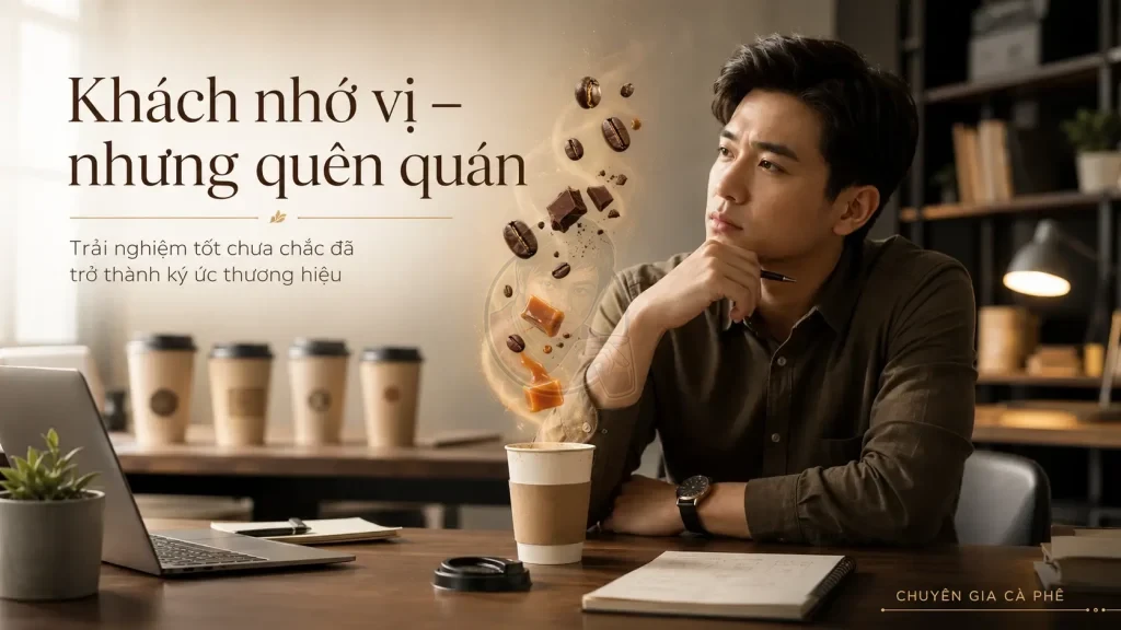 Khách hàng nhớ hương vị cà phê nhưng không nhớ thương hiệu quán Take Away.